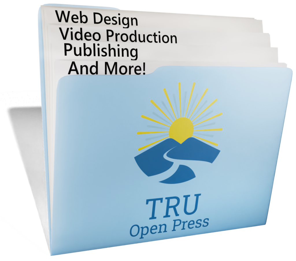 A 3D file folder with the TRU Open Press and its logo on the front. Inside the folder are four files: web design, video production, publishing, and more!