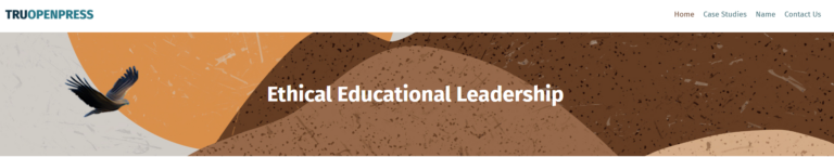 Open Education Practices: Case Studies in Ethical Leadership