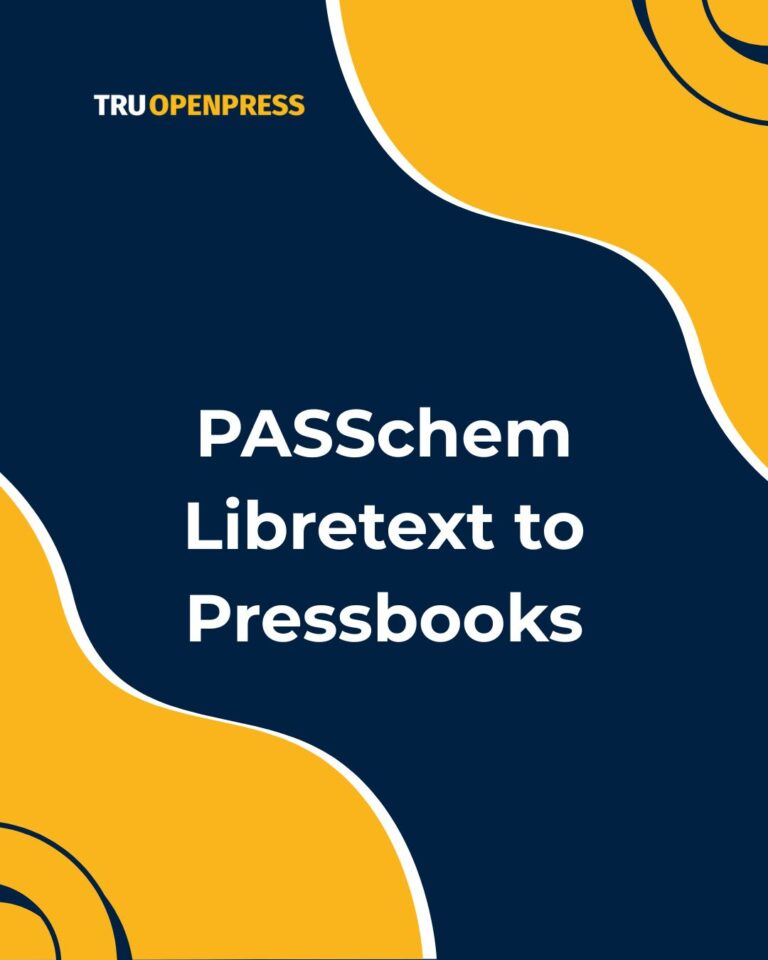 PASS Chem Libretext to Pressbooks – To be updated – Release TBD