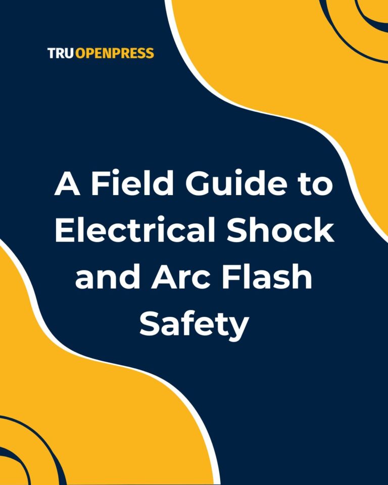 A Field Guide to Electrical Shock and Arc Flash Safety – TBC March 2026